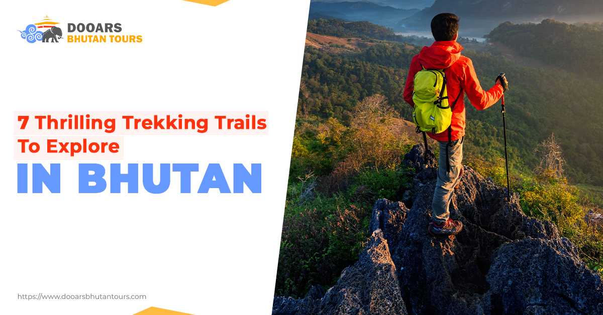 7 Thrilling Trekking Trails To Explore In Bhutan